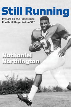 portada Still Running: My Life as the First Black Football Player in the sec (Race and Sports) (en Inglés)