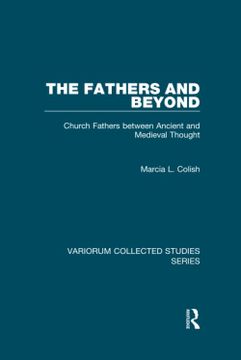 portada The Fathers and Beyond: Church Fathers Between Ancient and Medieval Thought (in English)