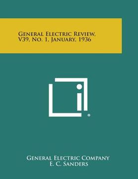 portada General Electric Review, V39, No. 1, January, 1936 (en Inglés)