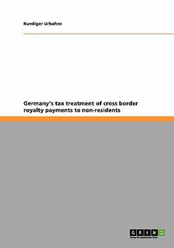portada germany's tax treatment of cross border royalty payments to non-residents (en Inglés)