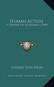 portada human action: a treatise on economics (1949) (en Inglés)
