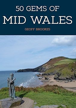 portada 50 Gems of Mid Wales: The History & Heritage of the Most Iconic Places