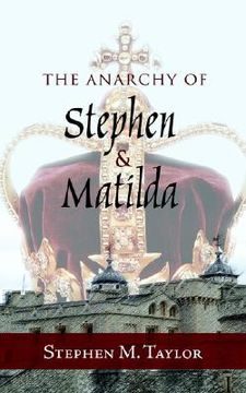 portada the anarchy of stephen and matilda (en Inglés)