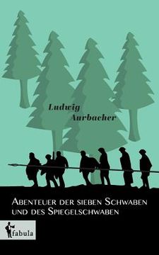 portada Abenteuer der sieben Schwaben und des Spiegelschwaben (en Alemán)
