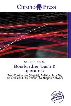 bombardier dash 8 operators (en Inglés)