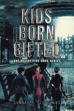 portada Kids Born Gifted: One of the Five-Book Series (en Inglés)