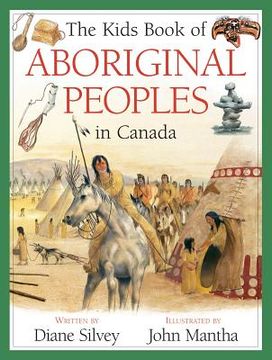 portada The Kids Book of Aboriginal Peoples in Canada (en Inglés)
