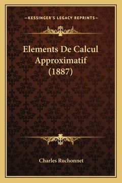 portada Elements De Calcul Approximatif (1887) (en Francés)