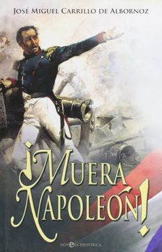 portada !Muera Napoleon! (Novela Historica (in Spanish)