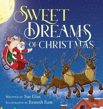 portada Sweet Dreams of Christmas: A Children's Bedtime Story for Ages 3-5 (en Inglés)