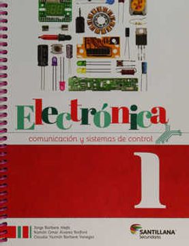 Libro Electronica, Comunicacion y Sistemas de Control 1 · Secundaria co n  cd, Jorge Barbiere Mejia, ISBN 7506007599514. Comprar en Buscalibre