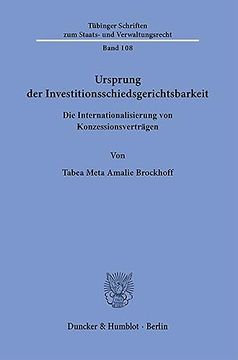 portada Ursprung Der Investitionsschiedsgerichtsbarkeit: Die Internationalisierung Von Konzessionsvertragen (en Alemán)