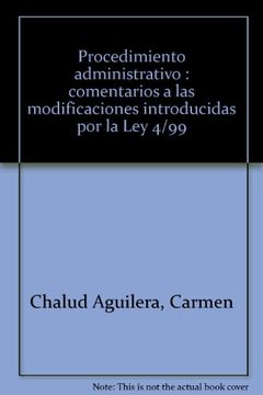 portada Procedimiento administrativo : comentarios a las modificaciones introducidas por la Ley 4/99