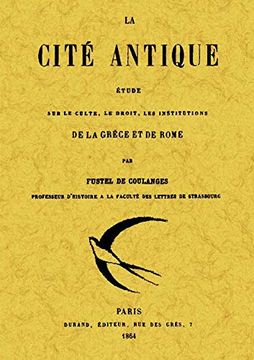 portada La Cite Antique: Etude sur le Culte, le Droit, les Institutions de la Grèce et de Rome (in Spanish)