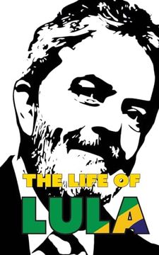 portada The Life of Lula (en Inglés)