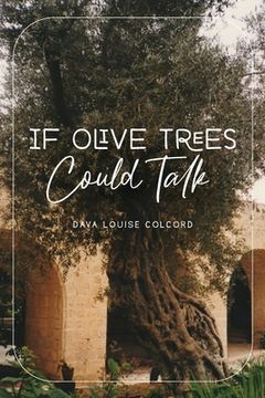 portada If Olive Trees Could Talk (in English)