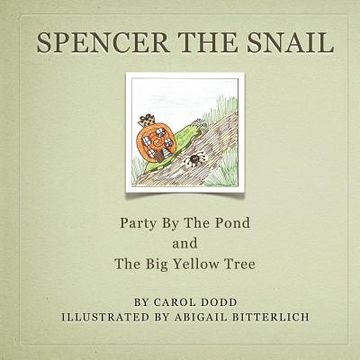 portada spencer the snail, party by the pond and the big yellow tree (en Inglés)