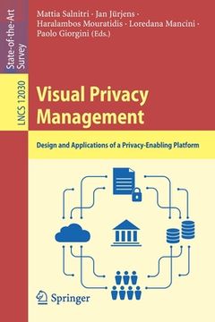 portada Visual Privacy Management: Design and Applications of a Privacy-Enabling Platform (en Inglés)