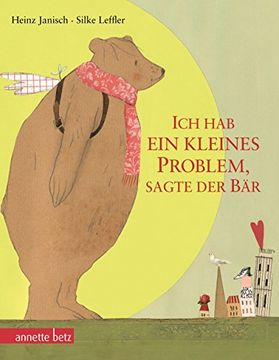 portada Ich hab ein kleines Problem, sagte der Bär: Geschenkbuch-Ausgabe (in German)