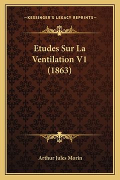 portada Etudes Sur La Ventilation V1 (1863) (en Francés)