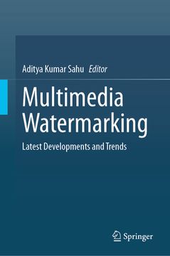 portada Multimedia Watermarking: Latest Developments and Trends (in English)