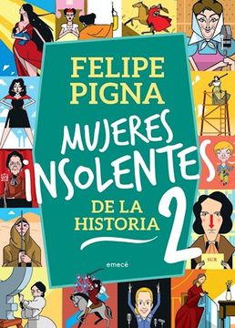 Mujeres Insolentes de la Historia 2 (in Spanish)