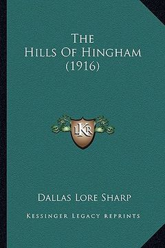 portada the hills of hingham (1916) the hills of hingham (1916) (en Inglés)