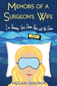 portada Memoirs of a Surgeon's Wife: I'm Throwing Your Damn Pager into the Ocean