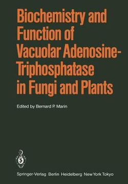 portada biochemistry and function of vacuolar adenosine-triphosphatase in fungi and plants (in English)