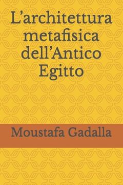 portada L'architettura metafisica dell'Antico Egitto (in Italian)