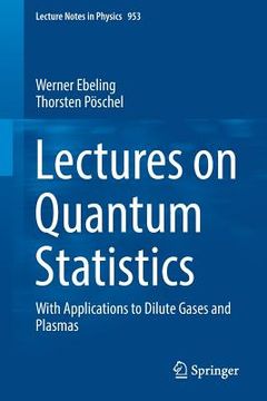 portada Lectures on Quantum Statistics: With Applications to Dilute Gases and Plasmas (en Inglés)