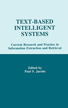 portada Text-Based Intelligent Systems: Current Research and Practice in Information Extraction and Retrieval (en Inglés)
