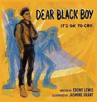 portada Dear Black Boy: It'S ok to cry 
