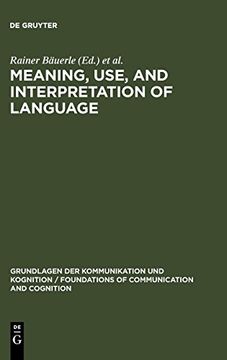 portada Meaning, Use, and Interpretation of Language (Grundlagen der Kommunikation und Kognition (en Inglés)