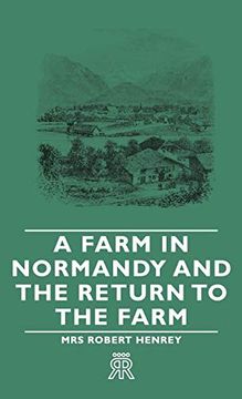 portada A Farm in Normandy and the Return to the Farm (in English)