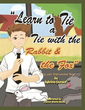 portada learn to tie a tie with the rabbit and the fox (en Inglés)