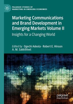 portada Marketing Communications and Brand Development in Emerging Markets Volume II: Insights for a Changing World (in English)