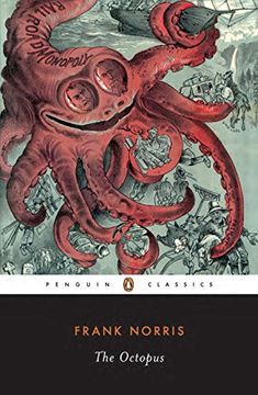 portada The Octopus: A Story of California (The Epic of Wheat vol 1): The Epic of Wheat v. 1 (Penguin Twentieth Century Classics s. ): (en Inglés)