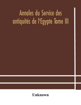 portada Annales du Service des antiquités de l'Egypte Tome III (en Inglés)