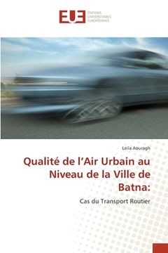 portada Qualité de l'Air Urbain au Niveau de la Ville de Batna (in French)