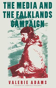portada The Media and the Falklands Campaign (in English)