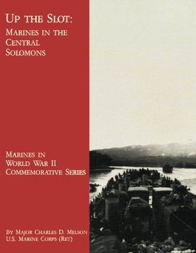 portada Up The Slot: Marines in the Central Solomons (Marines in World War II Commemorative Series)