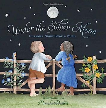 portada Under the Silver Moon: Lullabies, Night Songs & Poems