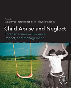 portada Child Abuse and Neglect: Forensic Issues in Evidence, Impact and Management (en Inglés)