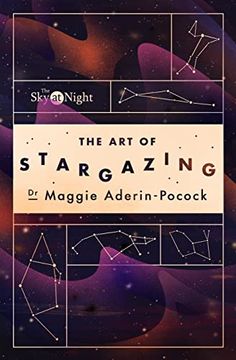 portada The sky at Night: The art of Stargazing: My Essential Guide to Navigating the Night sky (en Inglés)