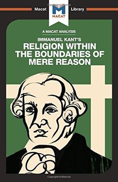 portada Religion Within the Boundaries of Mere Reason (The Macat Library)