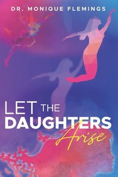 portada Let the Daughters Arise (in English)