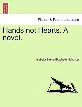 portada hands not hearts. a novel. (en Inglés)