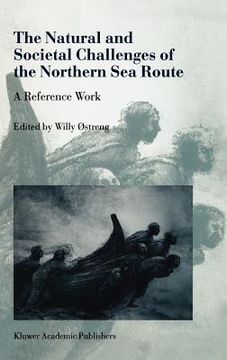 portada the natural and societal challenges of the northern sea route (en Inglés)