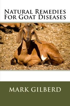 portada Natural Remedies for Goat Diseases (Natural Remedies for Animals Series) (en Inglés)